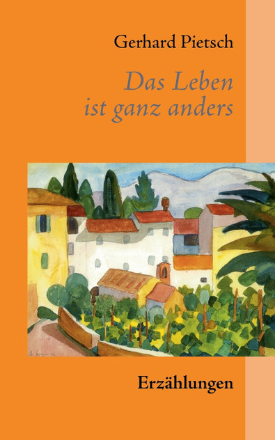 Das Leben ist ganz anders Das Leben ist ganz anders