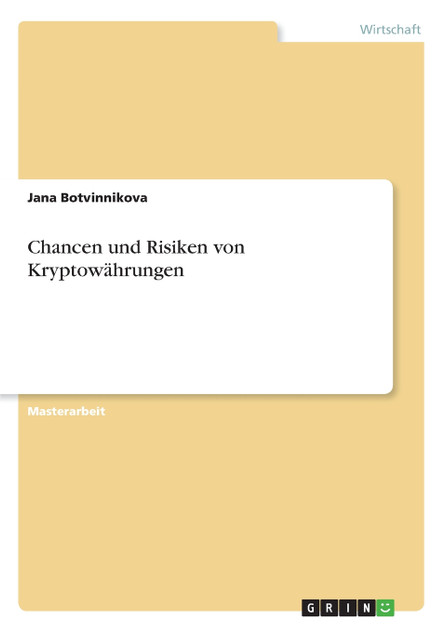 Chancen und Risiken von Kryptowährungen Chancen und Risiken von Kryptowährungen