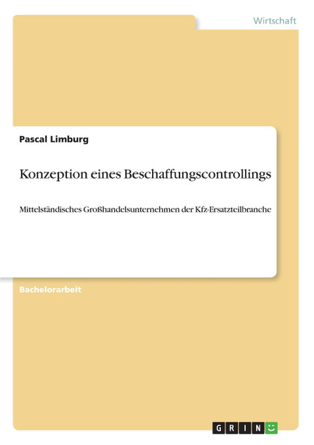 Konzeption eines Beschaffungscontrollings Konzeption eines Beschaffungscontrollings