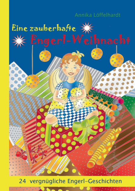 Eine zauberhafte Engerl-Weihnacht Eine zauberhafte Engerl-Weihnacht