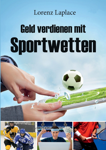 Geld verdienen mit Sportwetten Geld verdienen mit Sportwetten
