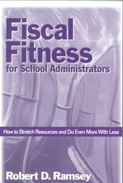 Fiscal Fitness for School Administrators Fiscal Fitness for School Administrators