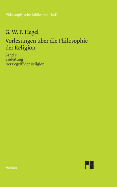 Vorlesungen über die Philosophie der Religion / Vorlesungen über die Philosophie der Religion Vorlesungen über die Philosophie der Religion / Vorlesungen über die Philosophie der Religion