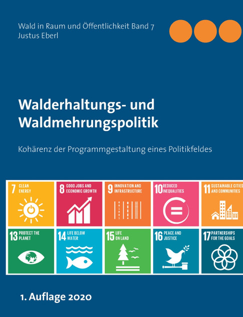Walderhaltungs- und Waldmehrungspolitik - Hauptband Walderhaltungs- und Waldmehrungspolitik - Hauptband