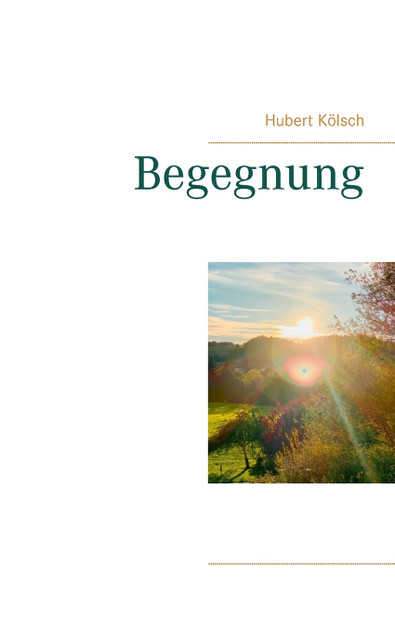 Begegnung Begegnung