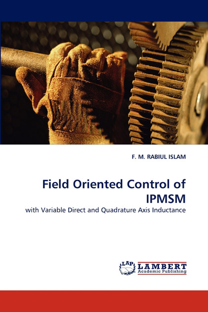 Field Oriented Control of Ipmsm Field Oriented Control of Ipmsm