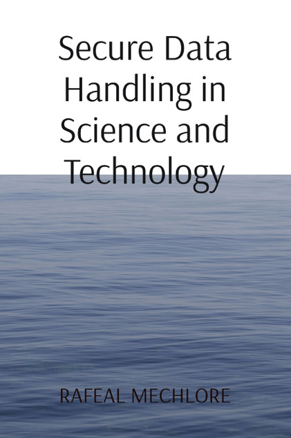 Secure Data Handling in Science and Technology