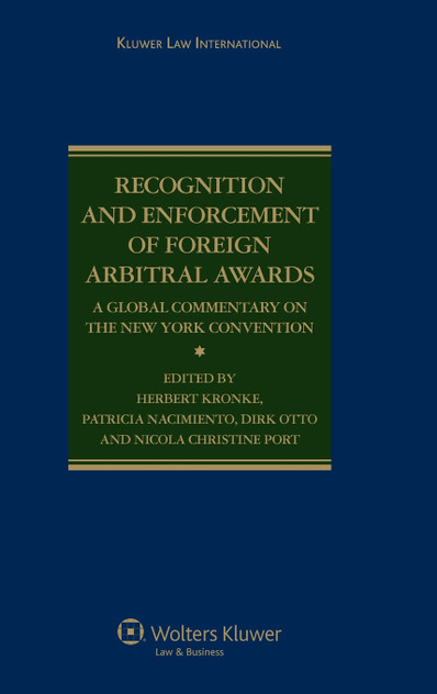 Recognition and Enforcement of Foreign Arbitral Awards Recognition and Enforcement of Foreign Arbitral Awards