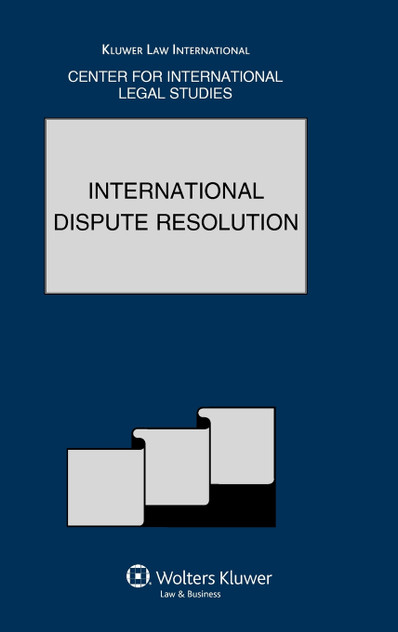 International Dispute Resolution International Dispute Resolution