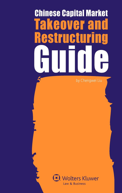 Chinese Capital Market Takeover and Restructuring Guide Chinese Capital Market Takeover and Restructuring Guide