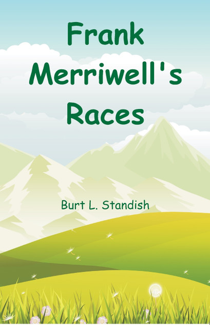 Frank Merriwell's Races Frank Merriwell's Races