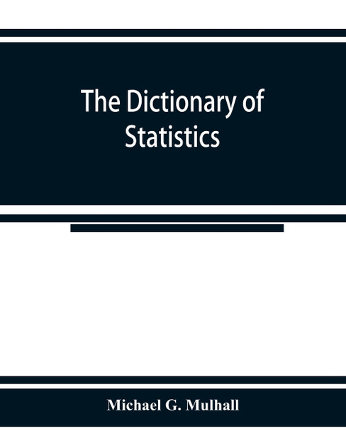 The dictionary of statistics
