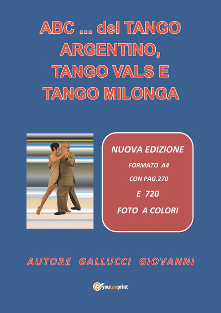 ABC... del TANGO ARGENTINO, TANGO VALS E TANGO MILONGA ABC... del TANGO ARGENTINO, TANGO VALS E TANGO MILONGA