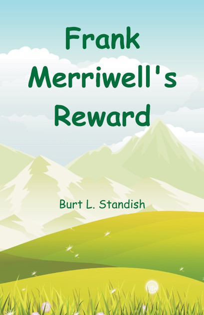 Frank Merriwell's Reward Frank Merriwell's Reward