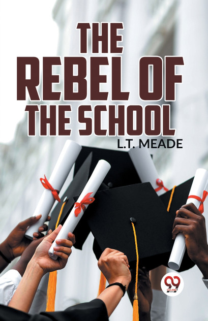The Rebel Of The School The Rebel Of The School