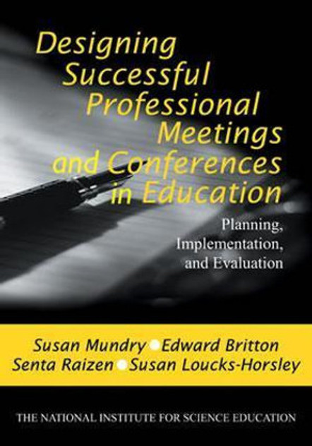 Designing Successful Professional Meetings and Conferences in Education Designing Successful Professional Meetings and Conferences in Education