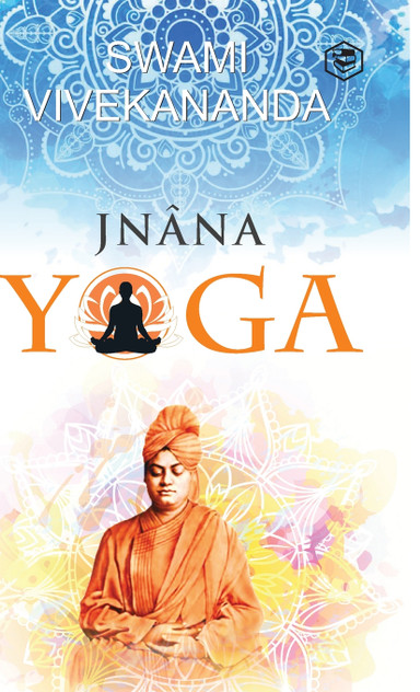 Jnana Yoga Jnana Yoga