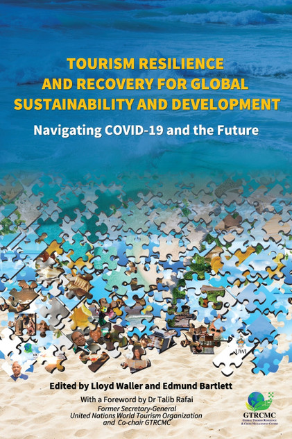 Tourism Resilience and Recovery for Global Sustainability and Development Tourism Resilience and Recovery for Global Sustainability and Development