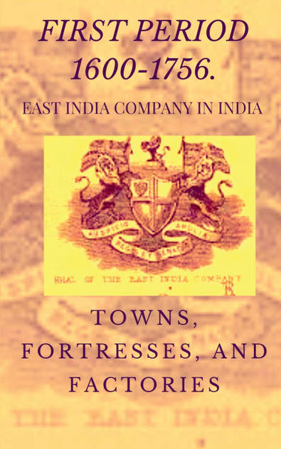 EAST INDIA COMPANY IN INDIA EAST INDIA COMPANY IN INDIA