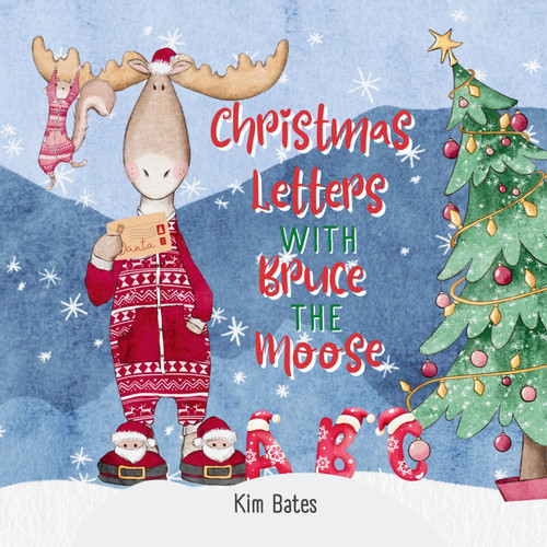 Christmas Letters with Bruce the Moose Christmas Letters with Bruce the Moose