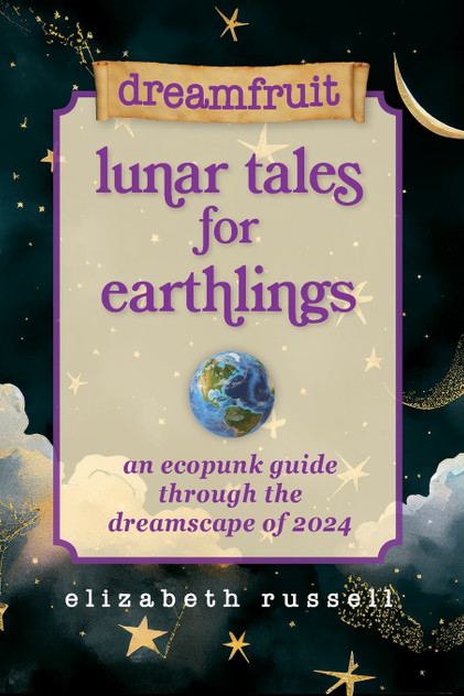 Dreamfruit Lunar Tales for Earthlings Dreamfruit Lunar Tales for Earthlings