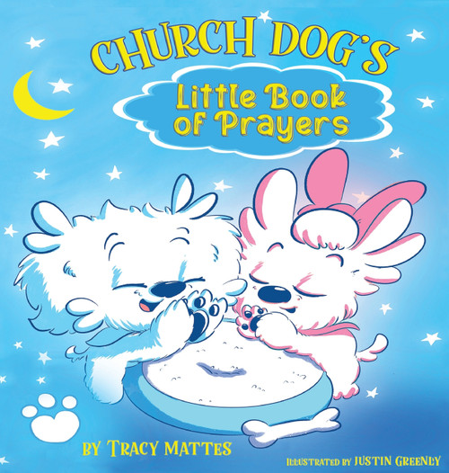 Church Dog's Little Book of Prayers Church Dog's Little Book of Prayers