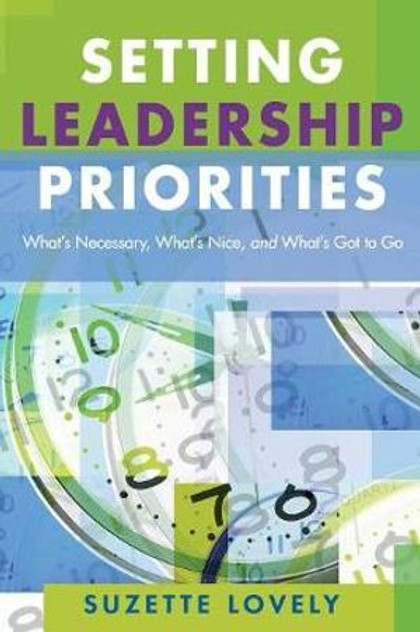 Setting Leadership Priorities Setting Leadership Priorities