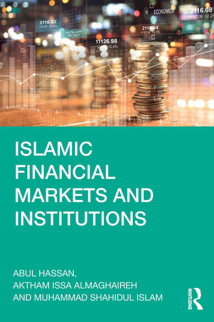 Islamic Financial Markets and Institutions Islamic Financial Markets and Institutions