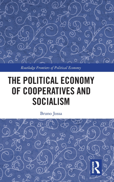 The Political Economy of Cooperatives and Socialism The Political Economy of Cooperatives and Socialism