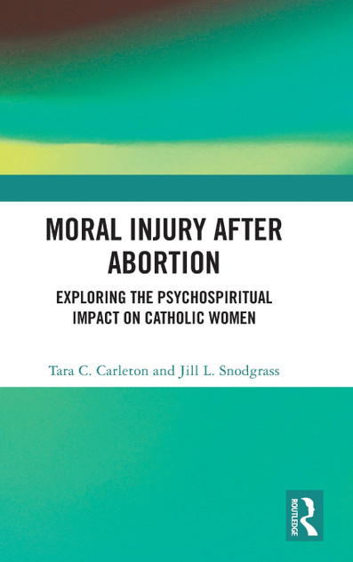 Moral Injury After Abortion Moral Injury After Abortion