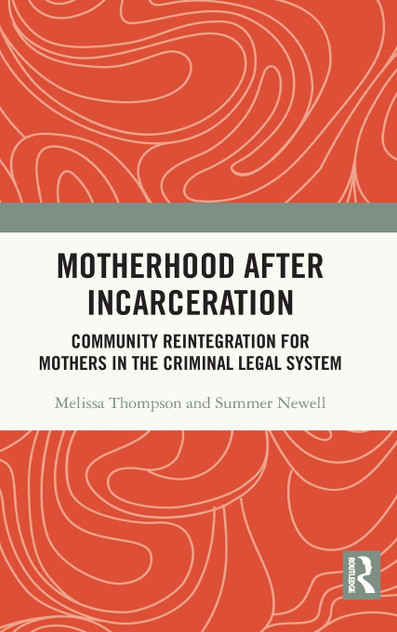 Motherhood after Incarceration Motherhood after Incarceration