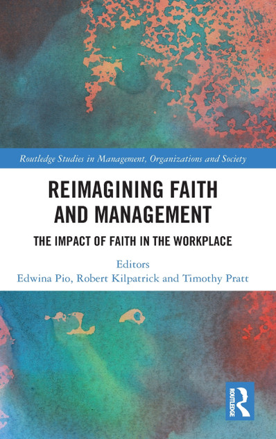 Reimagining Faith and Management Reimagining Faith and Management