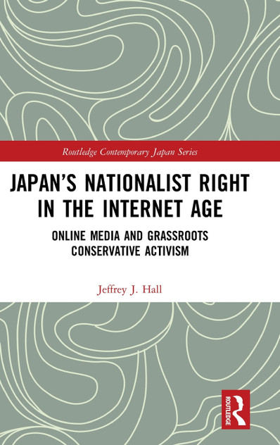 Japan's Nationalist Right in the Internet Age