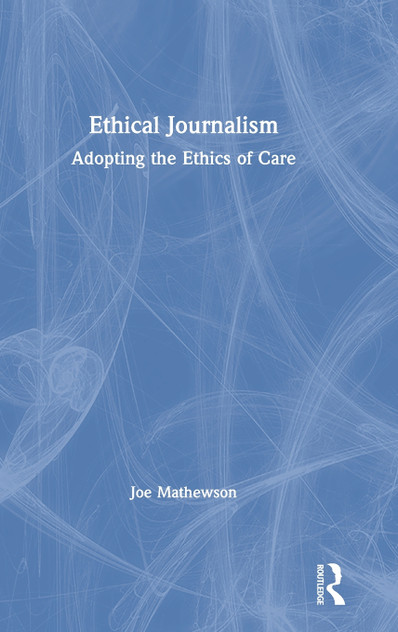 Ethical Journalism Ethical Journalism