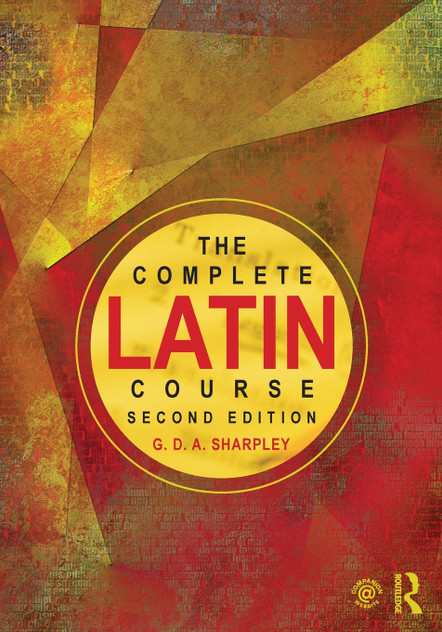 The Complete Latin Course The Complete Latin Course