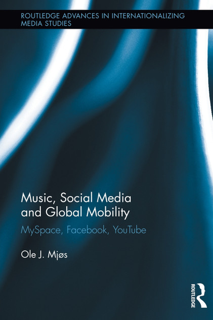 Music, Social Media and Global Mobility Music, Social Media and Global Mobility