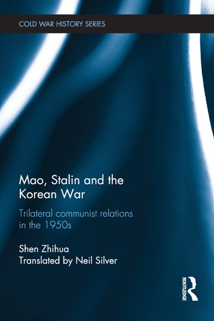 Mao, Stalin and the Korean War Mao, Stalin and the Korean War