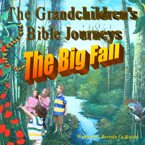The Grandchildren's Bible Journey-The Big Fall
