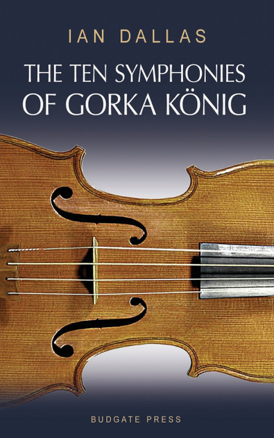 The Ten Symphonies of Gorka Konig