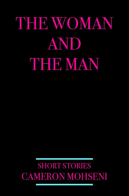 The Woman And The Man The Woman And The Man