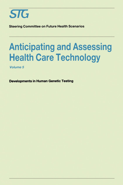 Anticipating and Assessing Health Care Technology, Volume 5 Anticipating and Assessing Health Care Technology, Volume 5