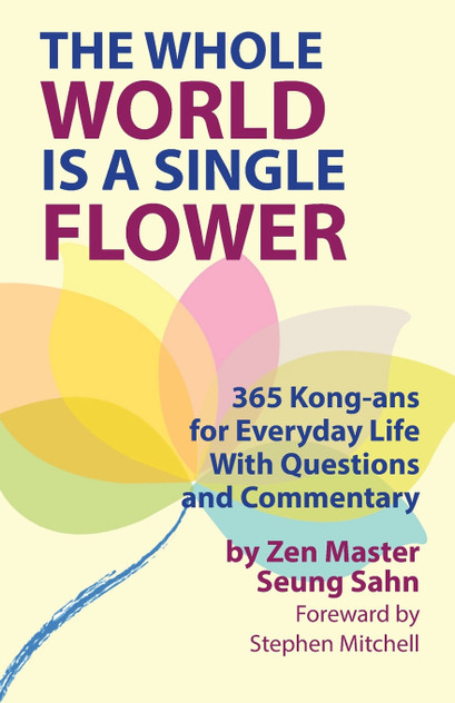 The Whole World Is a Single Flower The Whole World Is a Single Flower