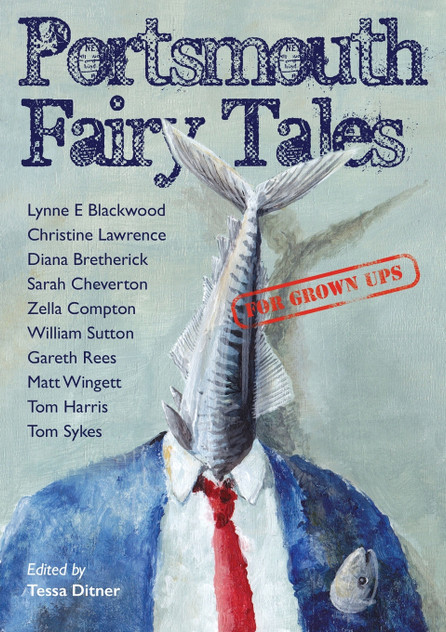 Portsmouth Fairy Tales for Grown Ups Portsmouth Fairy Tales for Grown Ups
