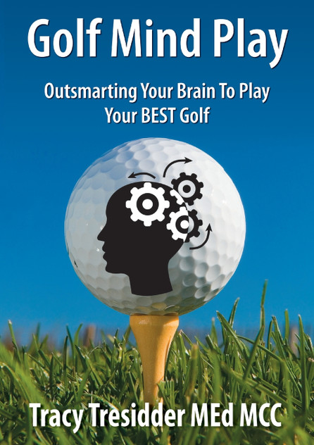 Golf Mind Play;outsmarting Your Brain to Play Your Best Golf Golf Mind Play;outsmarting Your Brain to Play Your Best Golf