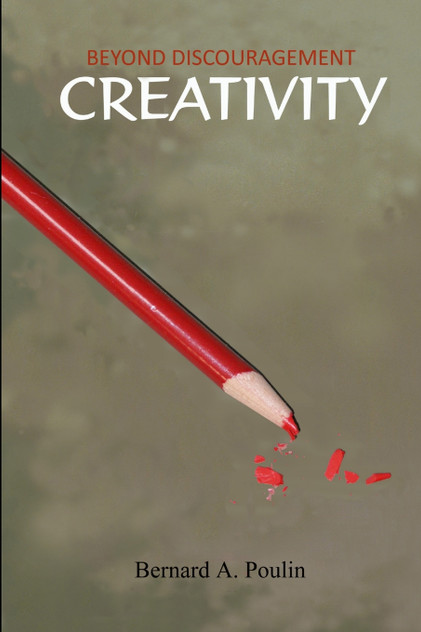 Beyond Discouragement - Creativity