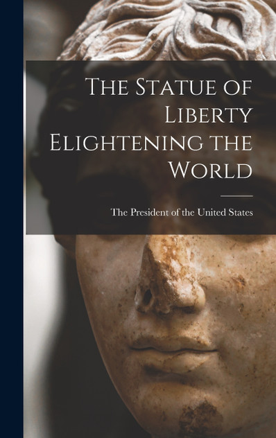 The Statue of Liberty Elightening the World The Statue of Liberty Elightening the World