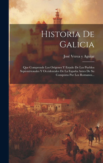 Historia De Galicia Historia De Galicia