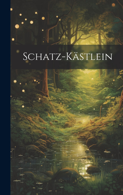 Schatz-kästlein