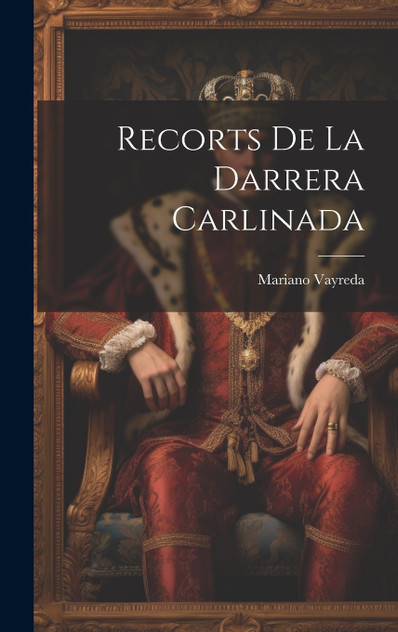 Recorts De La Darrera Carlinada Recorts De La Darrera Carlinada