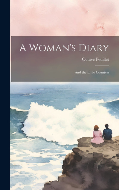 A Woman's Diary A Woman's Diary